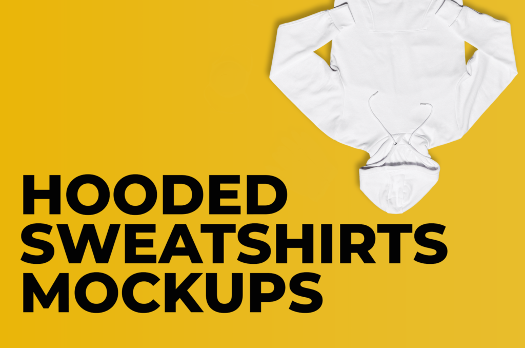 hooded sweatshirts mockups